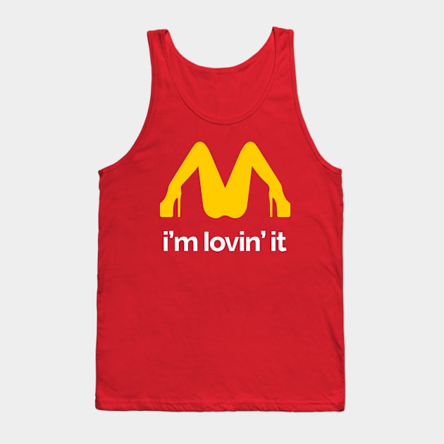 Im Lovin It Tank Top by RetroFreak